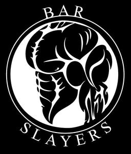 Bar Slayers