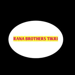 RANA BROTHERS TIKRI